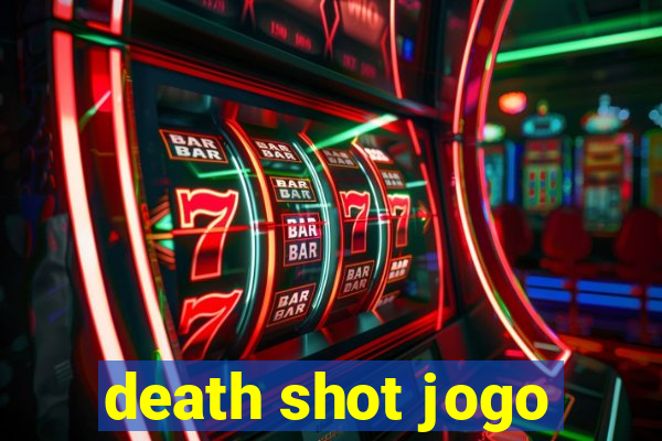 death shot jogo